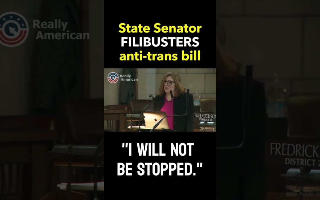 Nebraska Senator puts filibuster SMACKDOWN on legislators on anti-trans bill. #shorts by Really American (Video Ad)